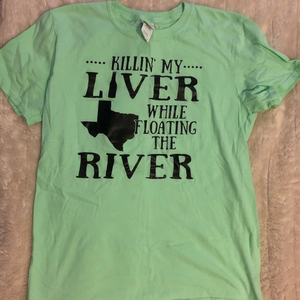 Killing my Liver, floating the river shirt